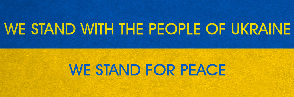 We Stand With The People of Ukraine - We Stand For Peace